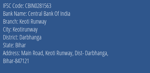 Central Bank Of India Keoti Runway Branch, Branch Code 281563 & IFSC Code CBIN0281563