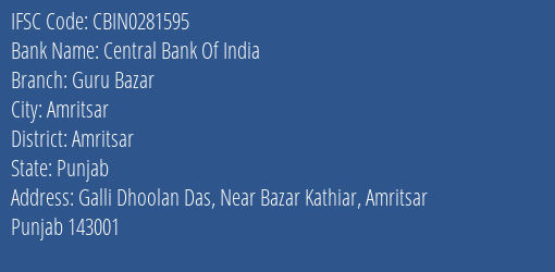 Central Bank Of India Guru Bazar Branch Amritsar IFSC Code CBIN0281595