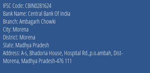 Central Bank Of India Ambagarh Chowki Branch Morena IFSC Code CBIN0281624