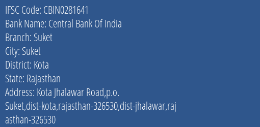 Central Bank Of India Suket Branch Kota IFSC Code CBIN0281641