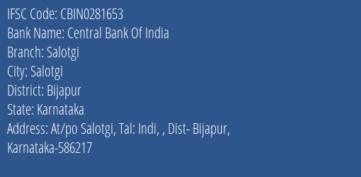 Central Bank Of India Salotgi Branch, Branch Code 281653 & IFSC Code CBIN0281653