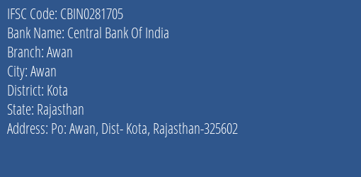 Central Bank Of India Awan Branch Kota IFSC Code CBIN0281705