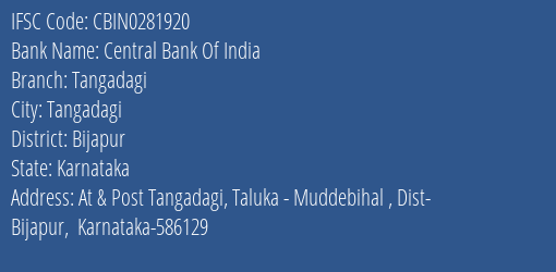 Central Bank Of India Tangadagi Branch Bijapur IFSC Code CBIN0281920