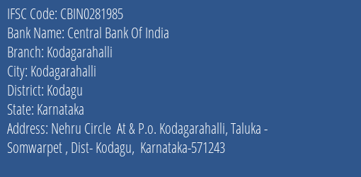 Central Bank Of India Kodagarahalli Branch, Branch Code 281985 & IFSC Code CBIN0281985