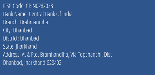 Central Bank Of India Brahmandiha Branch Dhanbad IFSC Code CBIN0282038