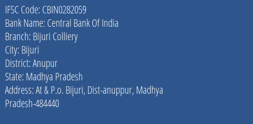 Central Bank Of India Bijuri Colliery Branch Anupur IFSC Code CBIN0282059