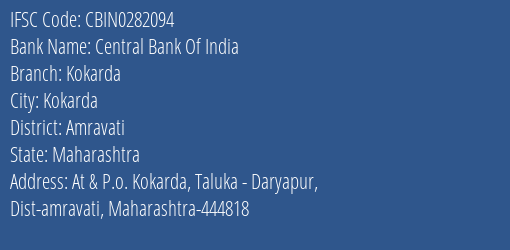 Central Bank Of India Kokarda Branch Amravati IFSC Code CBIN0282094