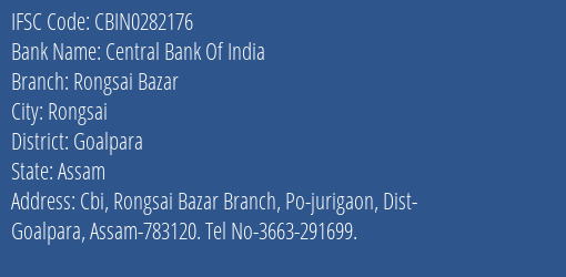 Central Bank Of India Rongsai Bazar Branch Goalpara IFSC Code CBIN0282176