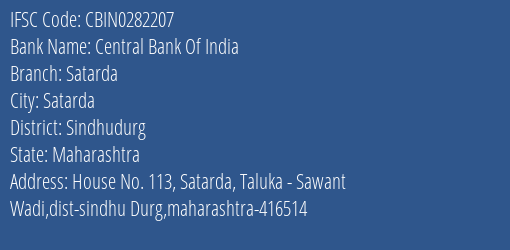 Central Bank Of India Satarda Branch Sindhudurg IFSC Code CBIN0282207