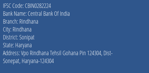 Central Bank Of India Rindhana Branch Sonipat IFSC Code CBIN0282224