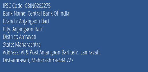 Central Bank Of India Anjangaon Bari Branch Amravati IFSC Code CBIN0282275