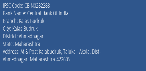 Central Bank Of India Kalas Budruk Branch Ahmadnagar IFSC Code CBIN0282288