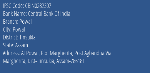 Central Bank Of India Powai Branch Tinsukia IFSC Code CBIN0282307