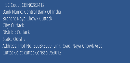 Central Bank Of India Naya Chowk Cuttack Branch, Branch Code 282412 & IFSC Code CBIN0282412