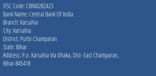 Central Bank Of India Karsahia Branch, Branch Code 282423 & IFSC Code CBIN0282423