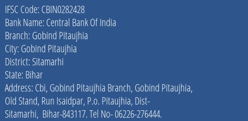 Central Bank Of India Gobind Pitaujhia Branch, Branch Code 282428 & IFSC Code CBIN0282428