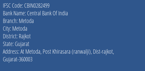 Central Bank Of India Metoda Branch Rajkot IFSC Code CBIN0282499