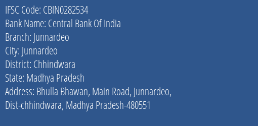 Central Bank Of India Junnardeo Branch Chhindwara IFSC Code CBIN0282534