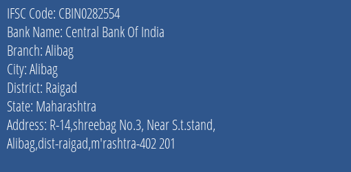 Central Bank Of India Alibag Branch, Branch Code 282554 & IFSC Code CBIN0282554