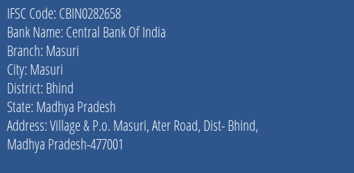 Central Bank Of India Masuri Branch Bhind IFSC Code CBIN0282658