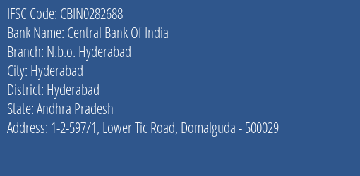 Central Bank Of India N.b.o. Hyderabad Branch Hyderabad IFSC Code CBIN0282688