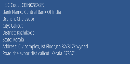 Central Bank Of India Chelavoor Branch Kozhikode IFSC Code CBIN0282689