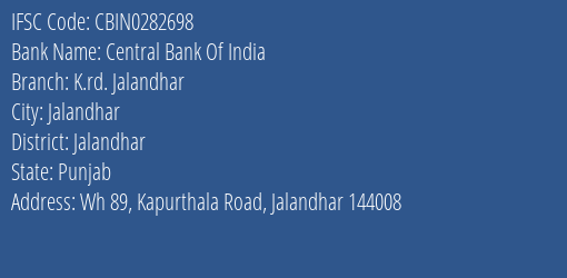 Central Bank Of India K.rd. Jalandhar Branch Jalandhar IFSC Code CBIN0282698