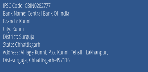 Central Bank Of India Kunni Branch Surguja IFSC Code CBIN0282777