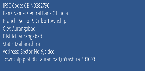 Central Bank Of India Sector 9 Cidco Township Branch IFSC Code