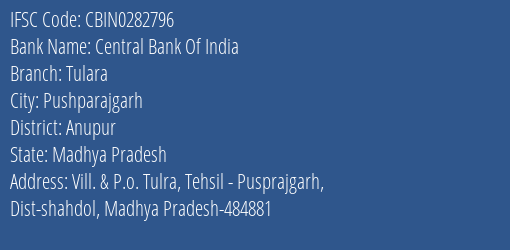 Central Bank Of India Tulara Branch Anupur IFSC Code CBIN0282796