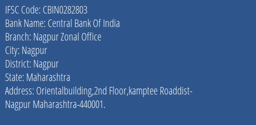 Central Bank Of India Nagpur Zonal Office Branch Nagpur IFSC Code CBIN0282803