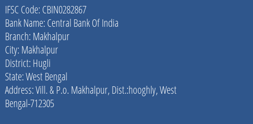 Central Bank Of India Makhalpur Branch, Branch Code 282867 & IFSC Code CBIN0282867
