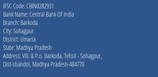 Central Bank Of India Barkoda Branch Umaria IFSC Code CBIN0282931