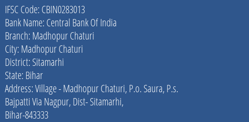 Central Bank Of India Madhopur Chaturi Branch, Branch Code 283013 & IFSC Code CBIN0283013