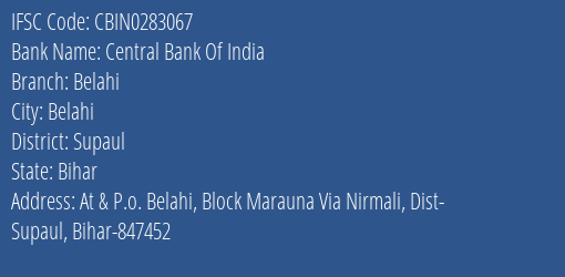 Central Bank Of India Belahi Branch Supaul IFSC Code CBIN0283067