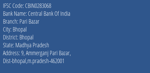 Central Bank Of India Pari Bazar Branch Bhopal IFSC Code CBIN0283068