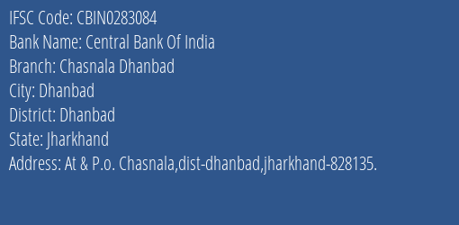 Central Bank Of India Chasnala Dhanbad Branch Dhanbad IFSC Code CBIN0283084