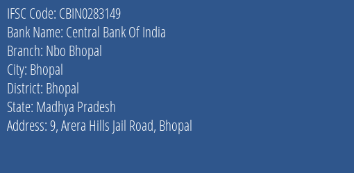 Central Bank Of India Nbo Bhopal Branch Bhopal IFSC Code CBIN0283149