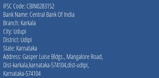 Central Bank Of India Karkala Branch, Branch Code 283152 & IFSC Code CBIN0283152