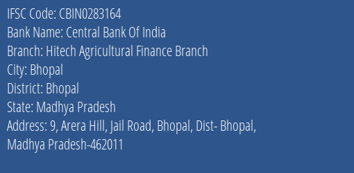 Central Bank Of India Hitech Agricultural Finance Branch Branch Bhopal IFSC Code CBIN0283164