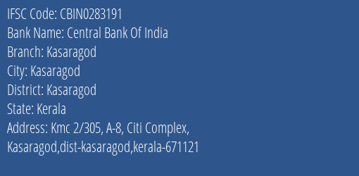 Central Bank Of India Kasaragod Branch, Branch Code 283191 & IFSC Code CBIN0283191
