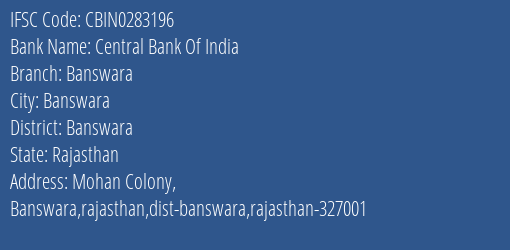 Central Bank Of India Banswara Branch, Branch Code 283196 & IFSC Code CBIN0283196