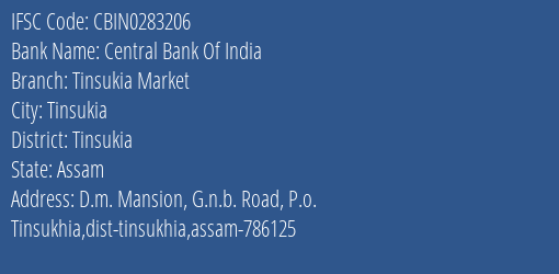 Central Bank Of India Tinsukia Market Branch Tinsukia IFSC Code CBIN0283206