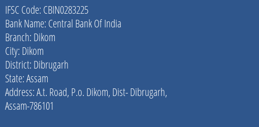 Central Bank Of India Dikom Branch, Branch Code 283225 & IFSC Code CBIN0283225