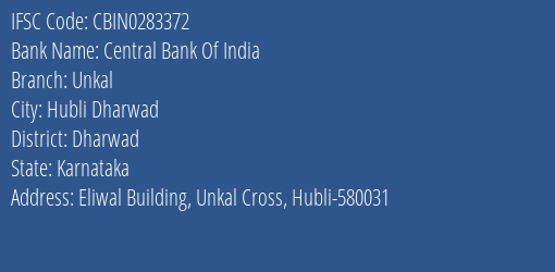 Central Bank Of India Unkal Branch Dharwad IFSC Code CBIN0283372