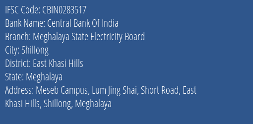 Central Bank Of India Meghalaya State Electricity Board Branch IFSC Code