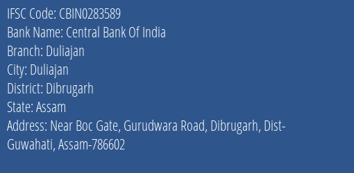 Central Bank Of India Duliajan Branch, Branch Code 283589 & IFSC Code CBIN0283589