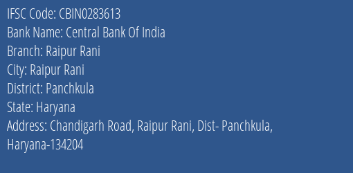 Central Bank Of India Raipur Rani Branch Panchkula IFSC Code CBIN0283613