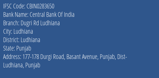 Central Bank Of India Dugri Rd Ludhiana Branch Ludhiana IFSC Code CBIN0283650