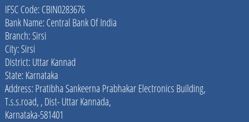 Central Bank Of India Sirsi Branch Uttar Kannad IFSC Code CBIN0283676